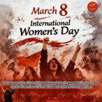 Statement of the Abroad Committee of the Communist Party of Iran on the Occasion of March 8, International Women’s Day